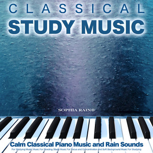 Piano Sonata - Mozart - Rain Sounds and Classical Piano For Studying - Classical Music - Nature Sounds For Focus and Concentration - Studying Music and Study Music - Music For Reading