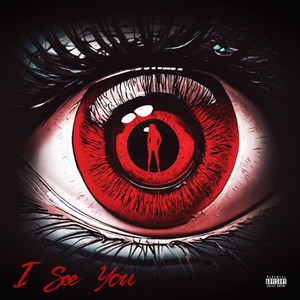I SEE YOU (Explicit)