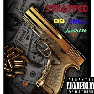 Strapped (feat. Jorik13k & SMG) [Explicit]