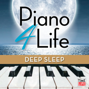 Piano 4 Life: Deep Sleep