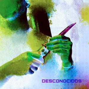 DESCONOCIDOS