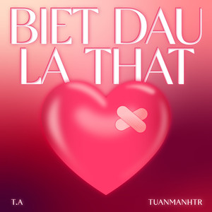 BIET DAU LA THAT