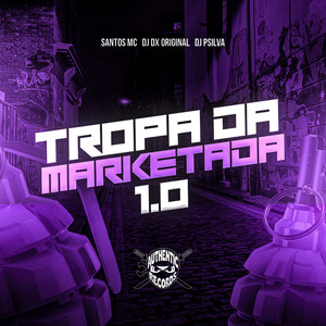 Tropa da Marketada 1.0 (Explicit)