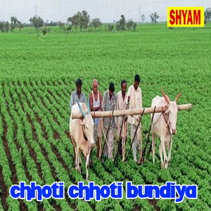 Chhoti Chhoti Bundiya