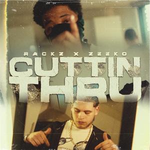 Cuttin Thru (Explicit)