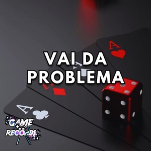 Vai da Problema (Explicit)