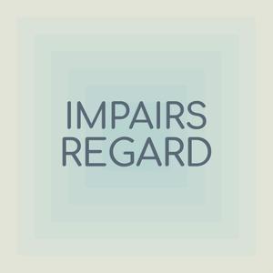 Impairs Regard