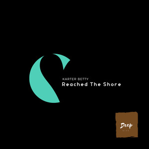 Reached The Shore (Original Mix)