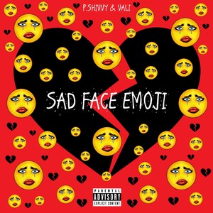 Sad Face Emoji (Explicit)