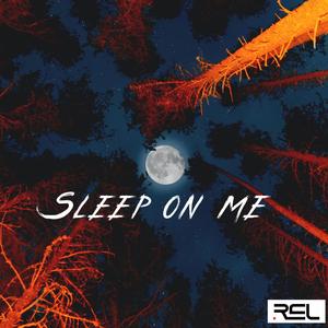 Sleep on me (Explicit)