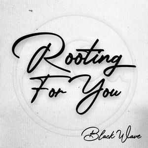 Rooting For You