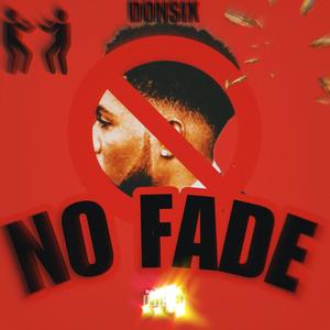 No Fade (Explicit)