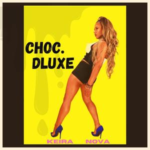 Choc. Dlxe (Explicit)