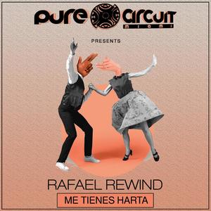 Me Tienes Harta (feat. Rafael Rewind) (Radio Edit)