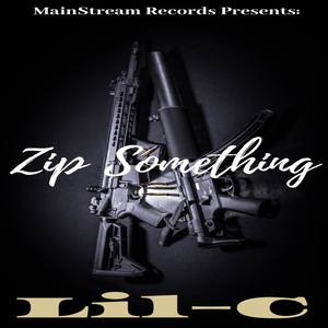 Zip Something (Explicit)