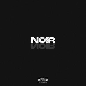 NOIR (feat. Lo.gico & Teo3vis) [Explicit]