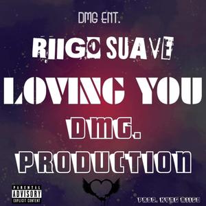Loving You (Explicit)