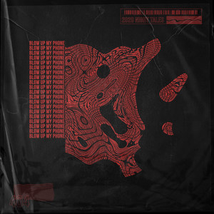 Blow up My Phone (Explicit)