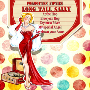 Long Tall Sally (Forgotten Fifties)