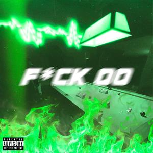 FVCK OO (Explicit)