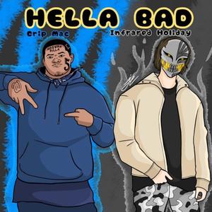 Hella Bad (feat. Global Divine & Crip Mac) (Explicit)