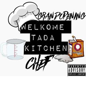 Welkome Tada Kitchen (Explicit)