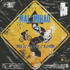 Mal Mirao' (Explicit)