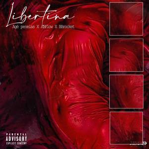 Libertina(feat. ABFlow & BBrocket) (Explicit)