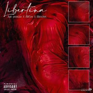 Libertina (feat. ABFlow & BBrocket) [Explicit]