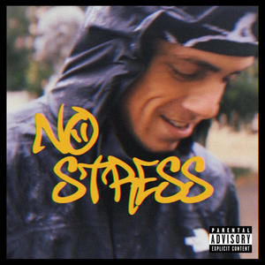 No Stress (feat. STASH STANTON) (Explicit)