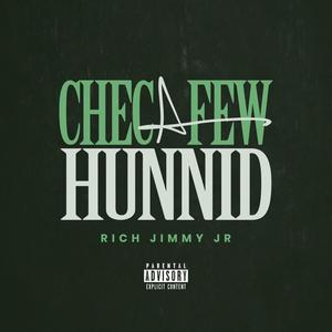 CHEC A Few HUNNID (Explicit)