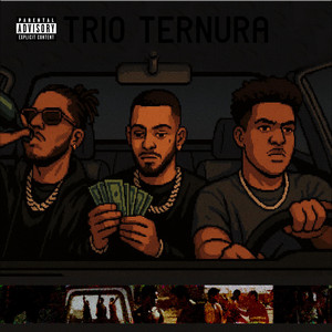 Trio Ternura (Explicit)