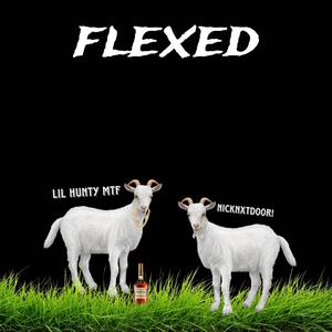 Flexed (feat. Nicknxtdoor) (Explicit)