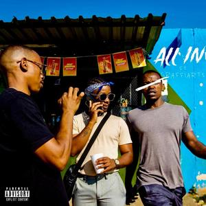 All In (feat. GraffiArts) (Explicit)