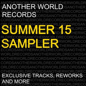 Another World Records: Summer 15 Sampler (Explicit)