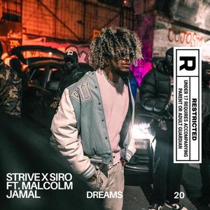 Dreams (feat. Siro & Malcolm Jamal) (Explicit)