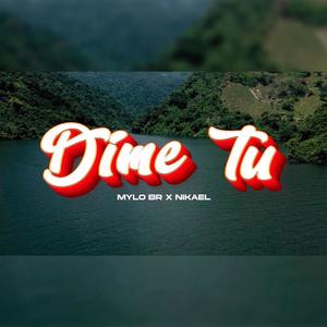 DIME TU (feat. NIKAEL BR)