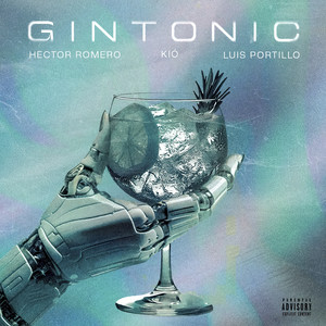 Luis Portillo - Gin Tonic (Explicit)
