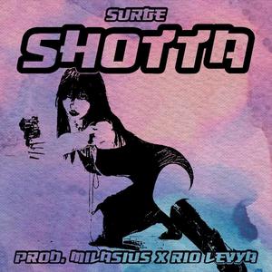 shotta(feat. surge) (Explicit)