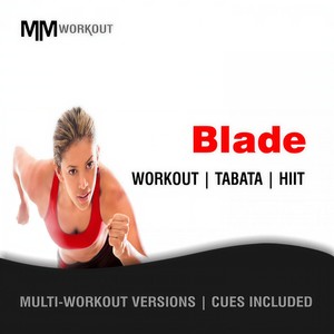 Blade (Tabata Workout Mix)