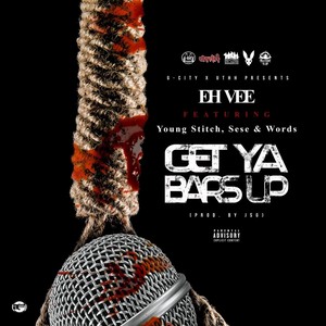 Get Ya Bars Up(feat. Young Stitch, Sese & Words) (Explicit)