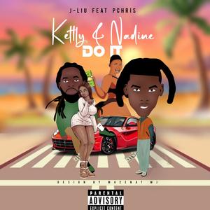 Kettly & Nadine (Do it) (Explicit)