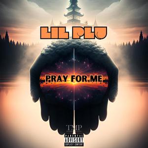 Pray for Me (Explicit)