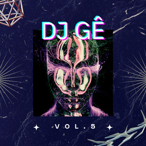 Dj Gê, Vol. 5