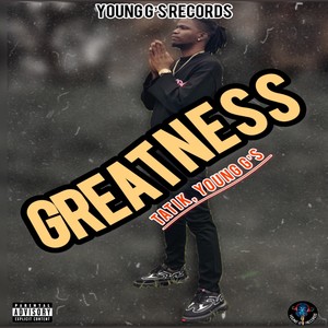 Greatness (Explicit)