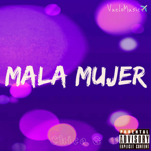 MALA MUJER (Explicit)