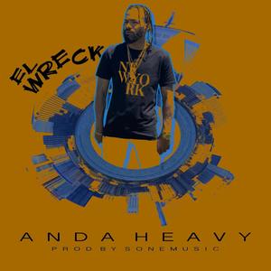 ANDA HEAVY (Explicit)