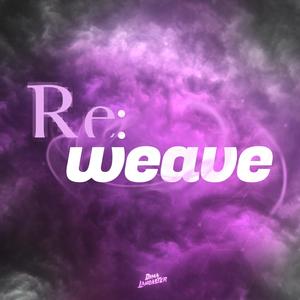 Reweave (Re:Zero Season 3 Opening)