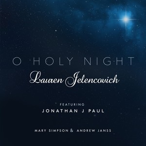 O Holy Night (feat. Jonathan J. Paul, Mary Simpson & Andrew Janss)