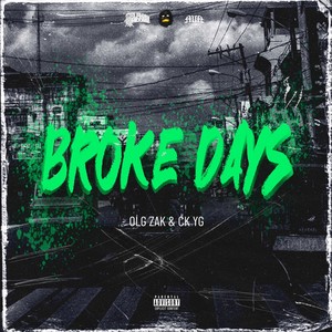 BROKE DAYS (Explicit)
